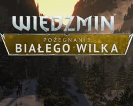 Fani żegnają Geralta. Premiera Pożegnania Białego Wilka już wkrótce!