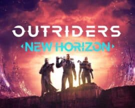 Nowa aktualizacja Outriders New Horizon już do ściągnięcia