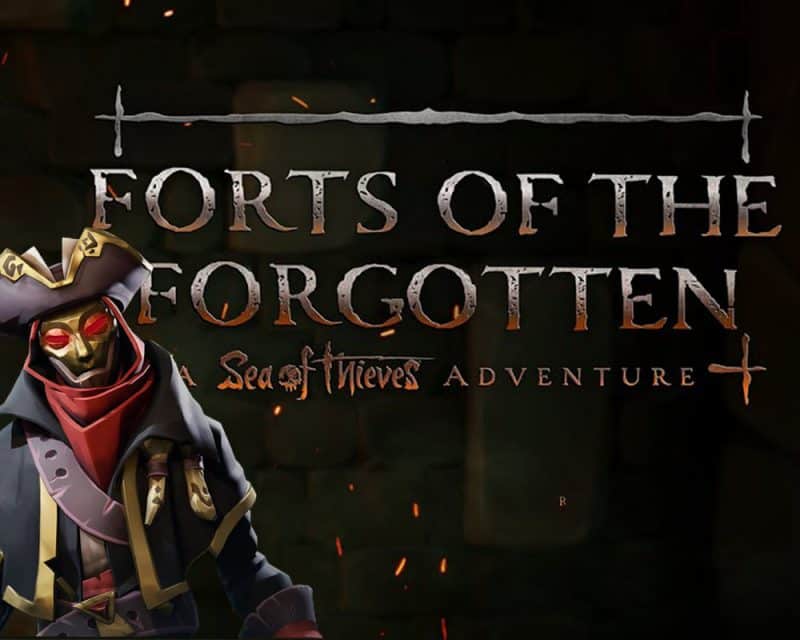 Nowa przygoda Sea of Thieves Forts of The Forgotten, Rare – ciemne tło, po lewej stronie postać w masce ze świecącymi czerwonymi oczyma i w pirackim kapeluszu, po prawej napis Forts of the Forgotten