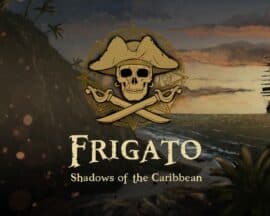 Nadchodzi piracki RTS – Frigato: Shadows of the Caribbean