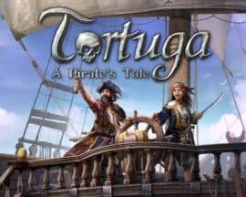 Tortuga: A Pirate’s Tale na gamescomie 2022 to kolejna gra z piratami w roli głównej