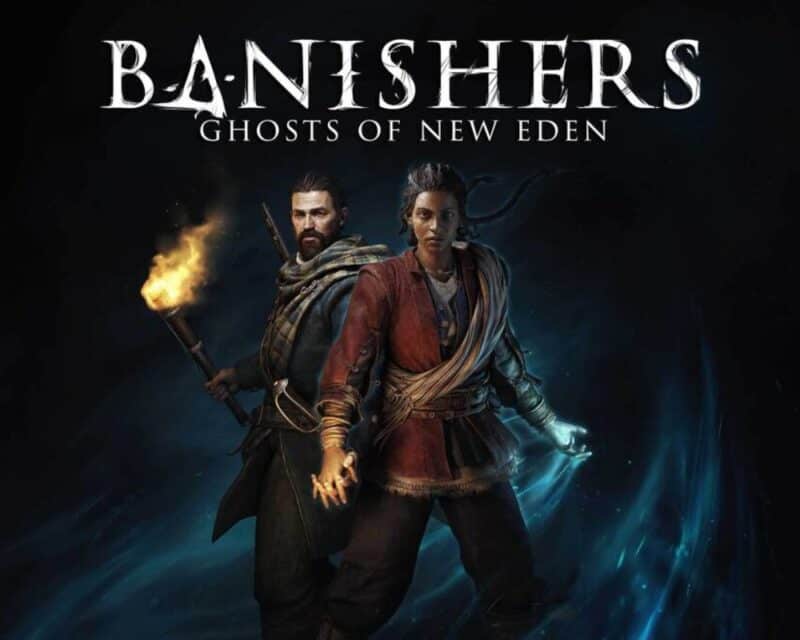 ciemne tło, na górze tytuł gry Banishers: Ghosts of New Eden, pod nim dwie postaci: kobieta i mężczyzna z ogniem w ręku