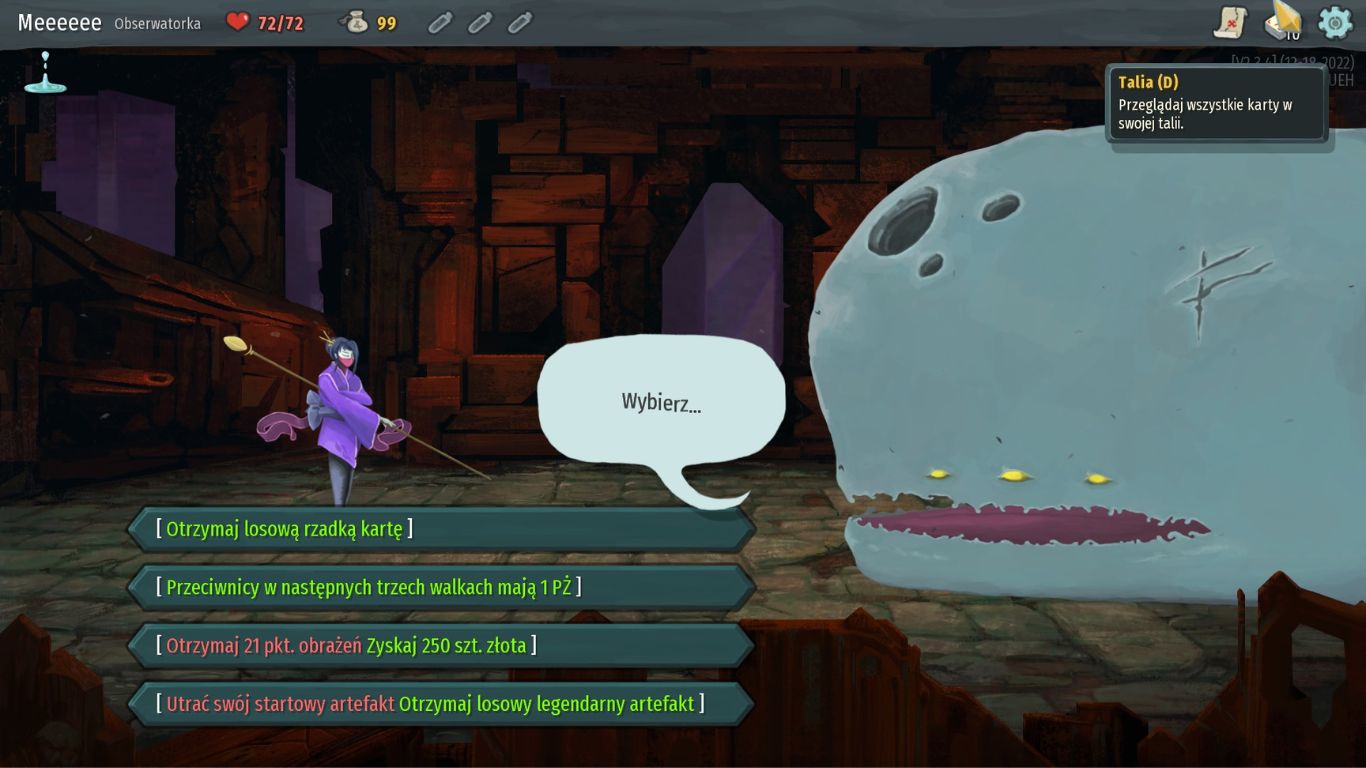 screen z gry Slay the Spire, przedstawia naszą postać po lewej (kobietę w fioletowych szatach z kosturem), po prawej zaś wielkiego zmutowanego wieloryba, który zawsze pojawia się na początku rozgrywki i oferuje drobną pomoc. Na dole ekranu po lewej widać opcje, z których możemy wybrać jedną, by otrzymać określony bonus