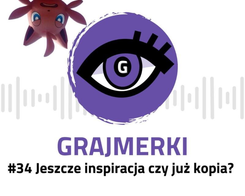 Grafika przedstawia logo Grajmerek: oko z rzęsami na fioletowym tle, pod nim napis Grajmerki i #34 Jeszcze inspiracja czy już kopia? Poza tym w lewym górnym rogu widać stworka z gry Palworld do góry nogami, o czerwonawym kolorze i szpiczastych uszach