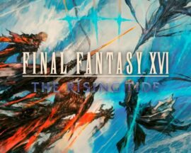 Znamy datę premiery Final Fantasy XVI: The Rising Tide!