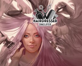 Aż włos się jeży na głowie! Porażka polskiego wydawcy i gry Hairdresser Simulator
