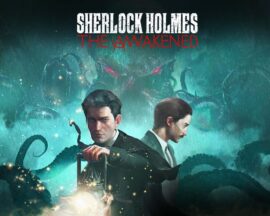 Najsłynniejszy detektyw wstąpił do kultu? Sherlock Holmes: The Awakened – recenzja gry