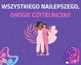 Życzenia na Dzień Kobiet od redakcji Grajmerki.pl
