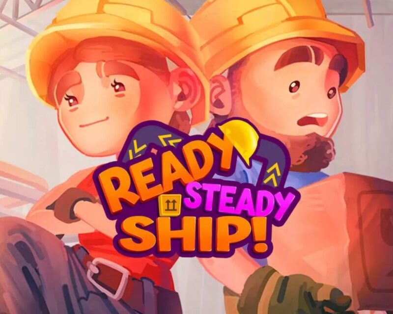 Tytuł gry Ready, Steady. Ship na tle dwóch postaci w kaskach budowlanych