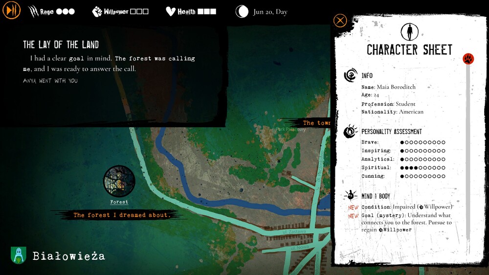 obrazek przedstawia mapę w grze Werewolf: the Apocalypse – Heart of the Forest, większą część zajmuje ciemna zieleń wyznaczająca granice lasu oraz małe, brązowe kształty , mapa poprzecinana jest oznaczoną na seledynowo drogą oraz niebieską rzeką, z prawej strony widnieje karta naszej postaci, w dolnym lewym rogu uproszczony herb Białowieży z nazwą miasta