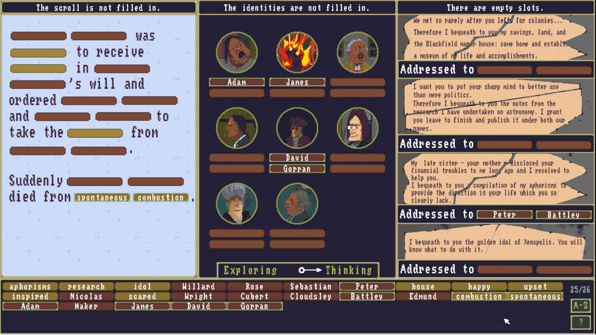 Na obrazku w stylu pixel art widać interfejs gry detektywistycznej lub logicznej, utrzymany w ciemnej, granatowo-fioletowej kolorystyce. W centralnej części znajduje się panel z napisem „The identities are not filled in.” oraz sześć okrągłych portretów postaci podpisanych imionami, m.in. Alan, James i David Goran, przy czym jeden z portretów przedstawia płomienie zamiast twarzy. Pod każdym wizerunkiem widnieją poziome paski, prawdopodobnie oznaczające status lub postęp. Na dole ekranu znajduje się przełącznik „Exploring ↔ Thinking”, sugerujący zmianę trybu rozgrywki. Po prawej stronie widoczne są kolumny z nagłówkami „Addressed” oraz fragmentami tekstu przypominającymi notatki lub wnioski z przesłuchań, a po lewej stronie widać część innego panelu z urwanymi zdaniami. Całość sprawia wrażenie ekranu analizy dowodów i powiązań między postaciami w narracyjnej grze śledczej.