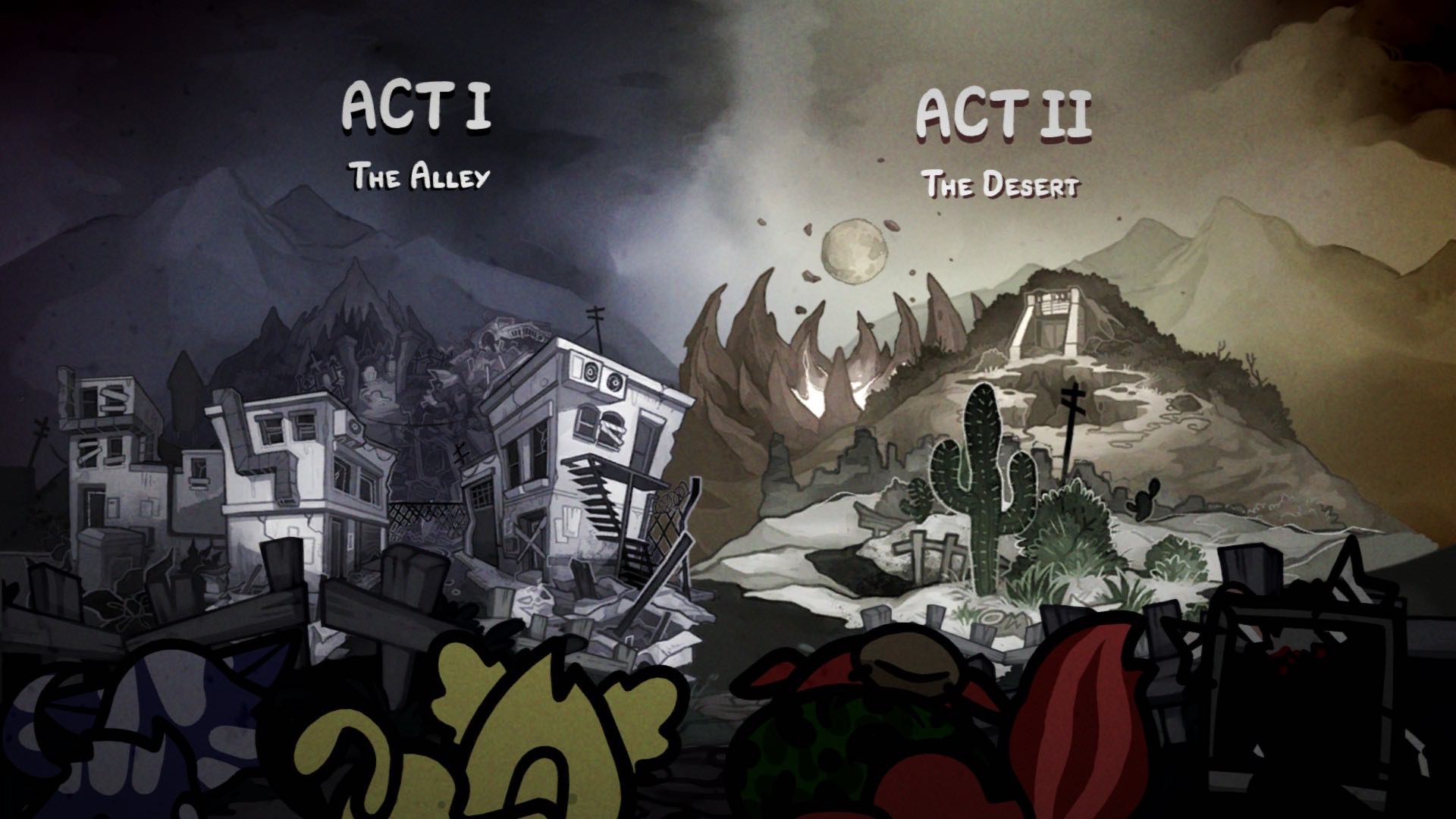 Przed czterema kratami stoi wybór. Mogą zdecydować pomiędzy dwiema opcjami podpisanymi kolejno jako Akt 1 oraz Akt 2. Mają one swoje własne grafiki przedstawiające miasteczko oraz pustynie