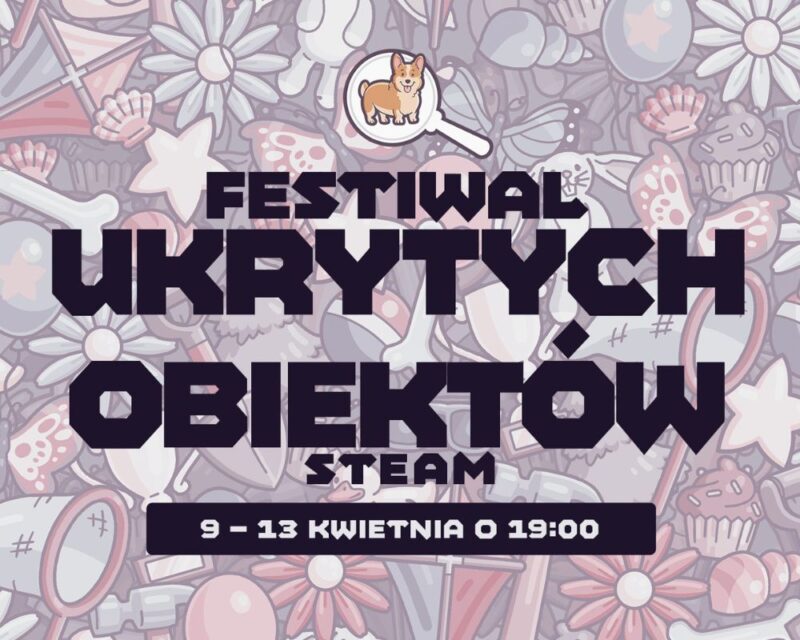 Grafika promująca wydarzenie „Festiwal Ukrytych Obiektów” na platformie Steam. Na środku widnieje duży, stylizowany napis z nazwą festiwalu oraz informacją o dacie: od 9 do 13 kwietnia o godzinie 19:00. W tle znajduje się pastelowy wzór z ilustracjami przedmiotów i kwiatów w stylu doodle, a nad napisem umieszczono małą ikonę psa rasy corgi w lupie, nawiązującą do motywu wyszukiwania ukrytych obiektów.