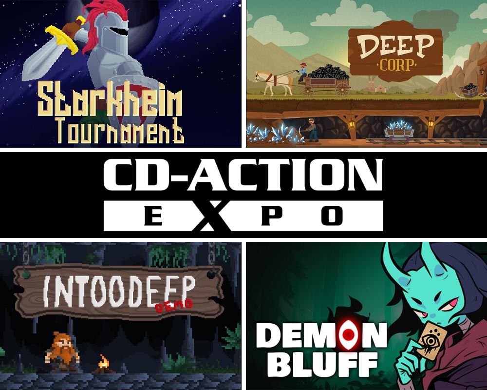 Kolaż promujący gry indie lub wydarzenie związane z grami. W centrum znajduje się duży napis „CD-ACTION EXPO” na czarnym tle, sugerujący nazwę targów, konkursu albo prezentacji gier. Wokół niego umieszczono grafiki czterech gier: Górny lewy róg – „Starkheim Tournament”: pixelartowa grafika przedstawiająca rycerza w srebrnej zbroi z czerwonym pióropuszem i mieczem na tle kosmosu lub nocnego nieba. Górny prawy róg – „Deep Corp.”: stylizowana ilustracja kopalni. Widać wóz ciągnięty przez konia, górnika oraz podziemne tunele z kryształami i wagonikami. Dolny lewy róg – „Into Deep Demo”: pixelartowa scena w lesie lub jaskini. Obok drewnianego szyldu stoi brodaty bohater przy ognisku. Dolny prawy róg – „Demon Bluff”: rysunkowa postać przypominająca demona z rogami trzyma kartę do gry. Dominują ciemnozielone i fioletowe kolory, co nadaje ilustracji tajemniczy klimat.